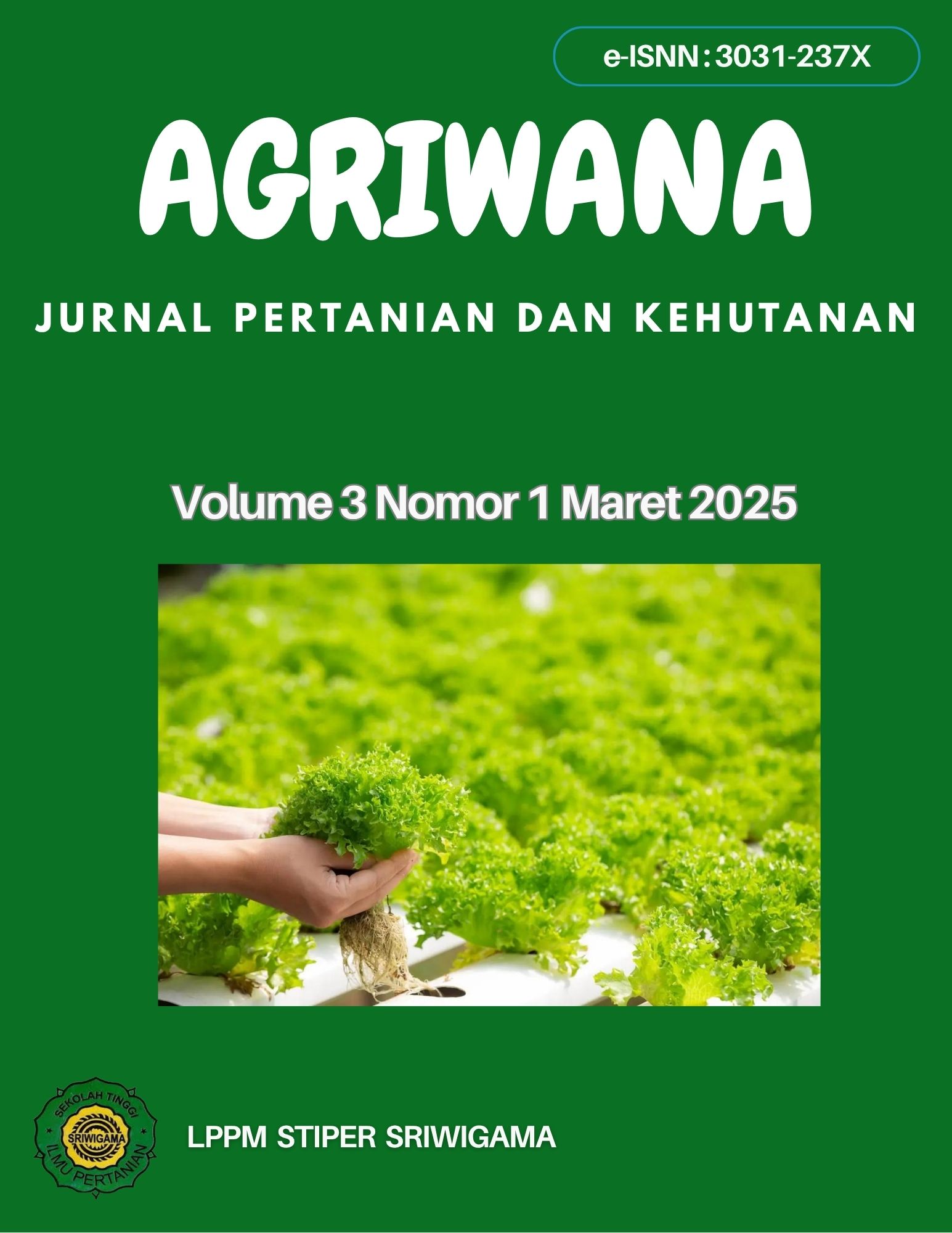 View Vol. 3 No. 1 (2025): Agriwana Jurnal Pertanian dan Kehutanan